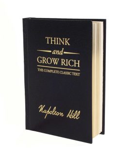 Think And Grow Rich Deluxe Edition: The Complete Classic Text