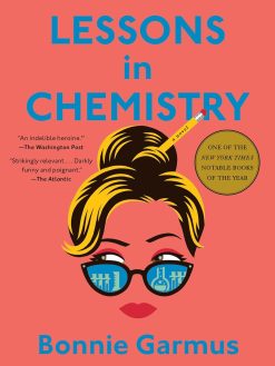 Lessons in Chemistry: A Novel